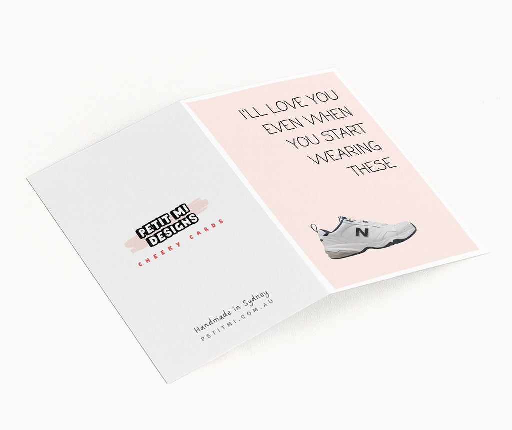 "I'll Love You Even When You Start Wearing These" Greeting Card