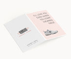 "I'll Love You Even When You Start Wearing These" Greeting Card