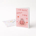 "I'm Nuts About You" Greeting Card