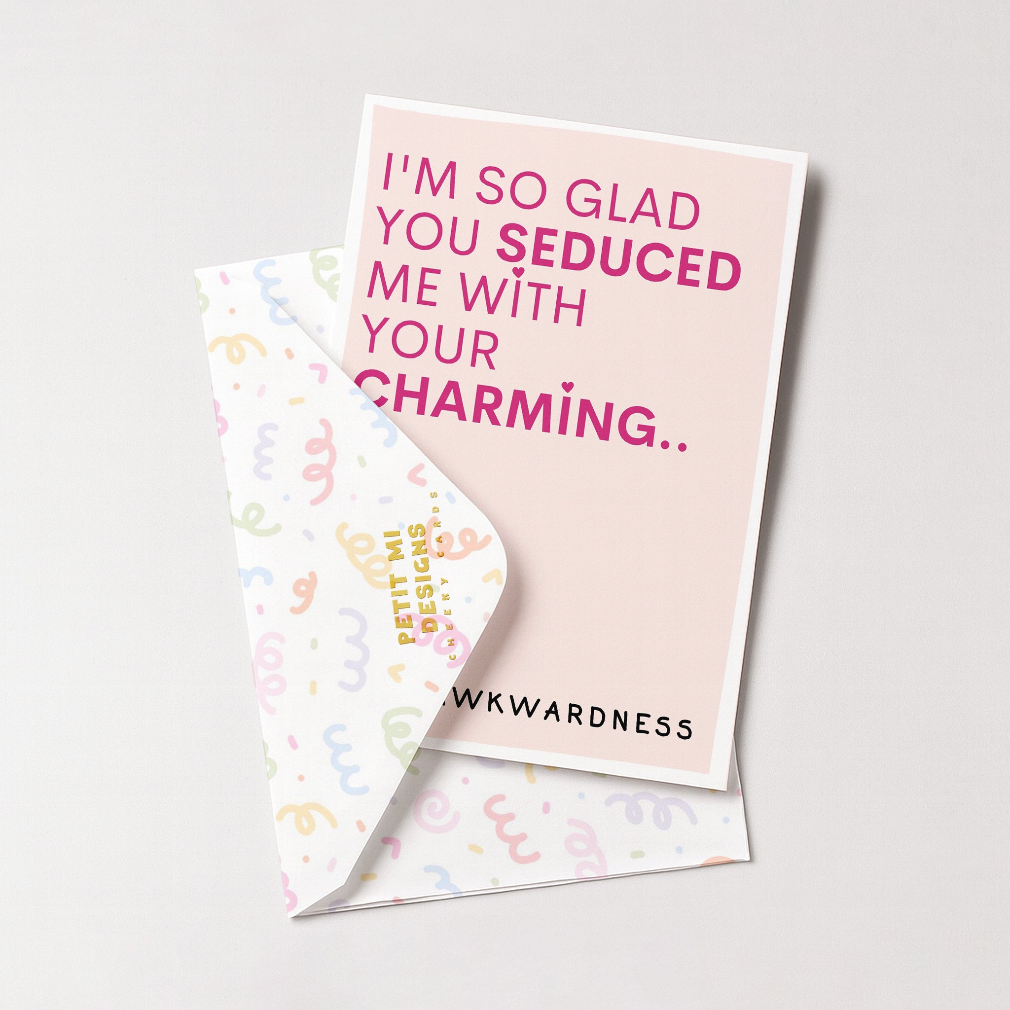 "I'm So Glad You Seduced Me With.." Greeting Card