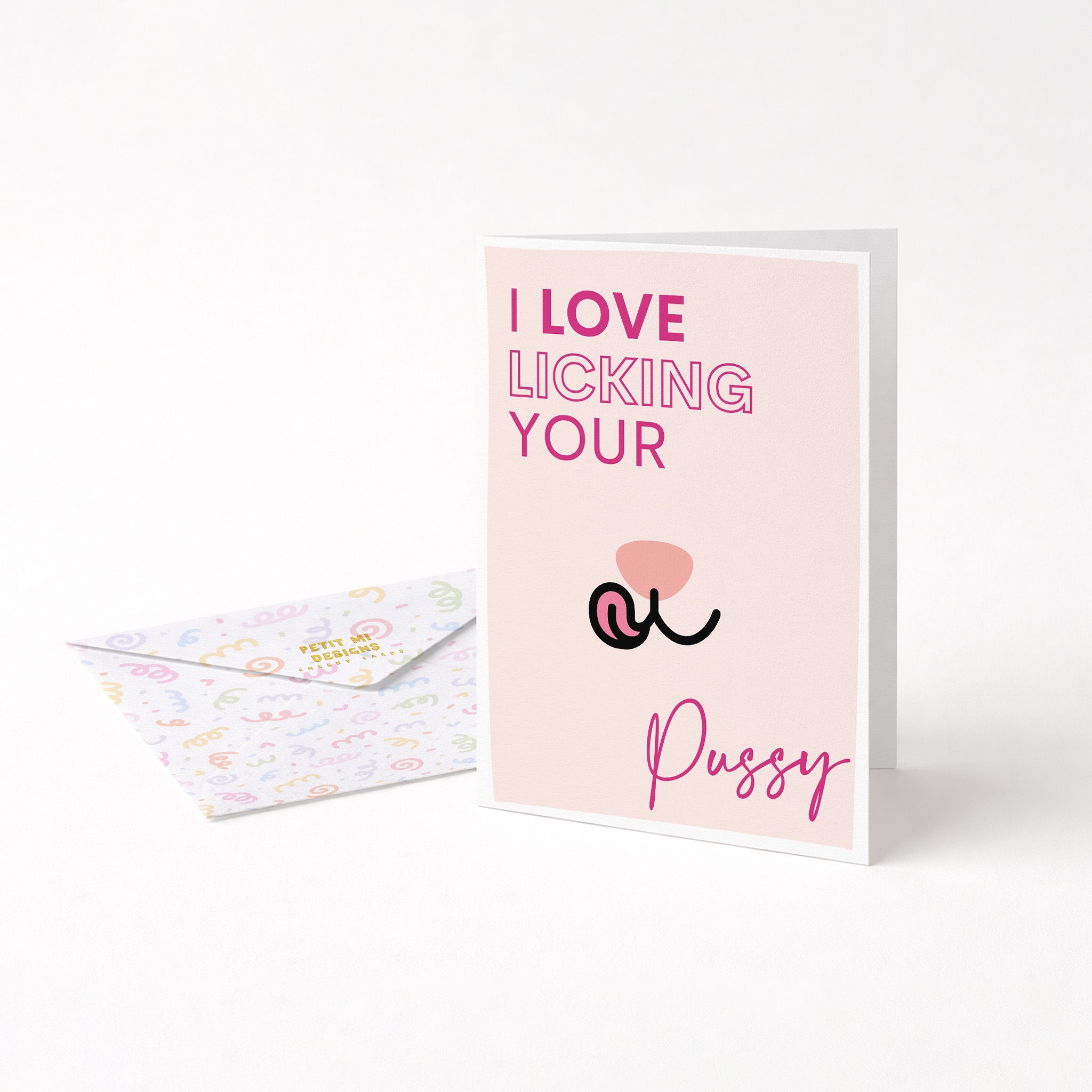 "I Love Licking Your.." Greeting Card