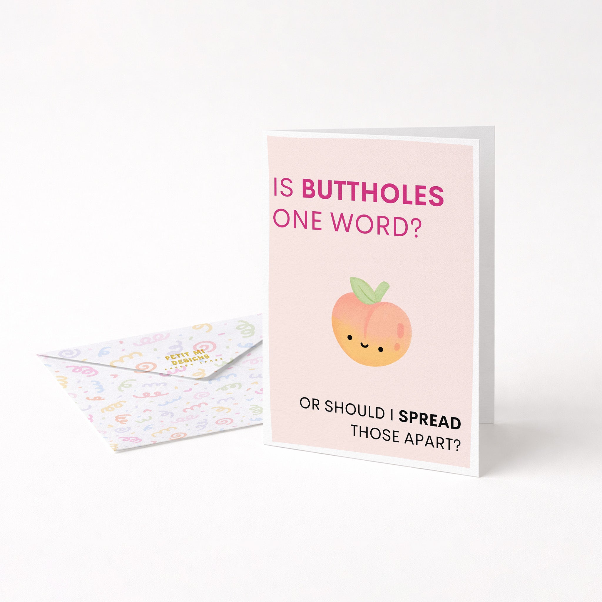 "Is Buttholes One Word Or Should I Spread Those Apart" Greeting Card