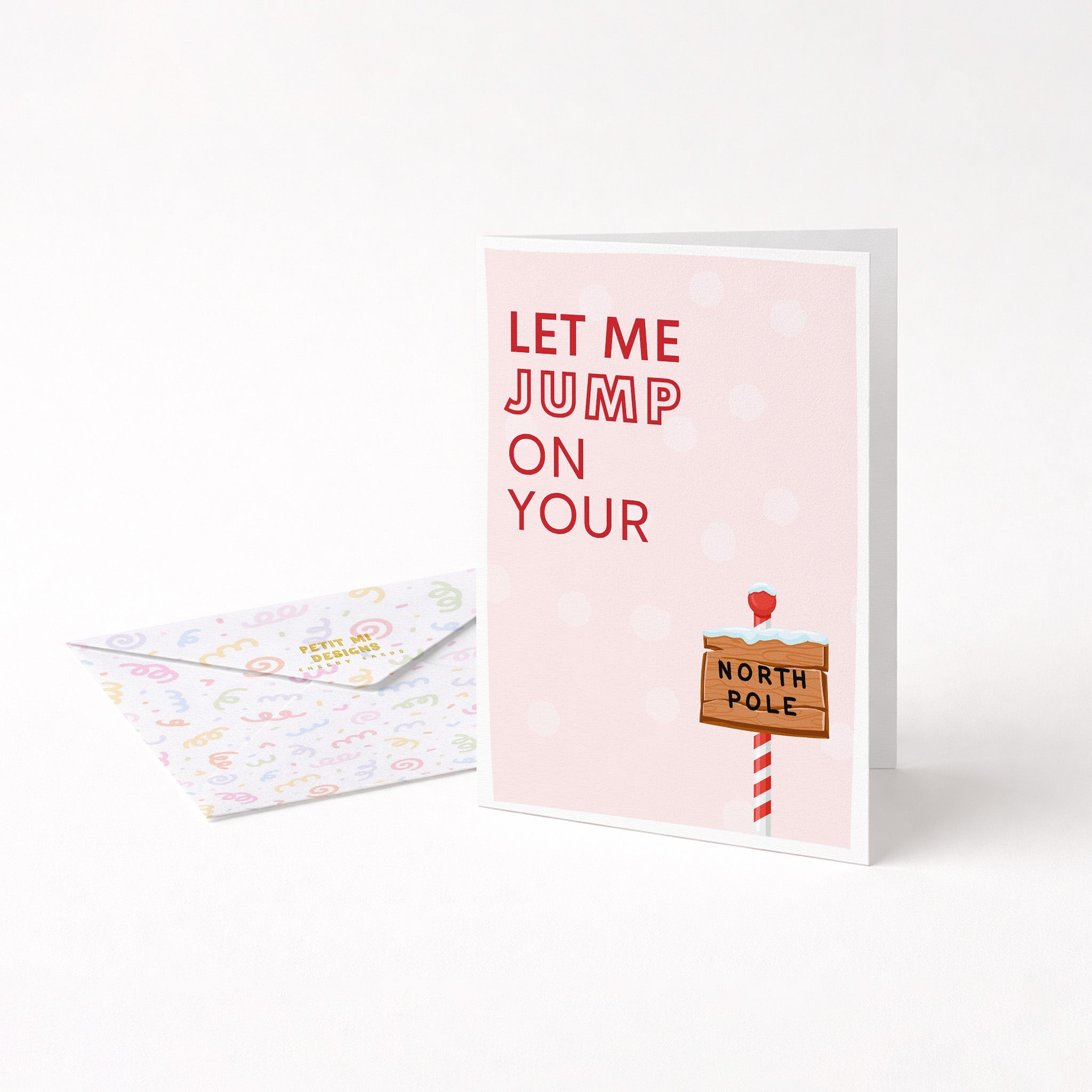 "Let Me Jump On Your North Pole" Greeting Card
