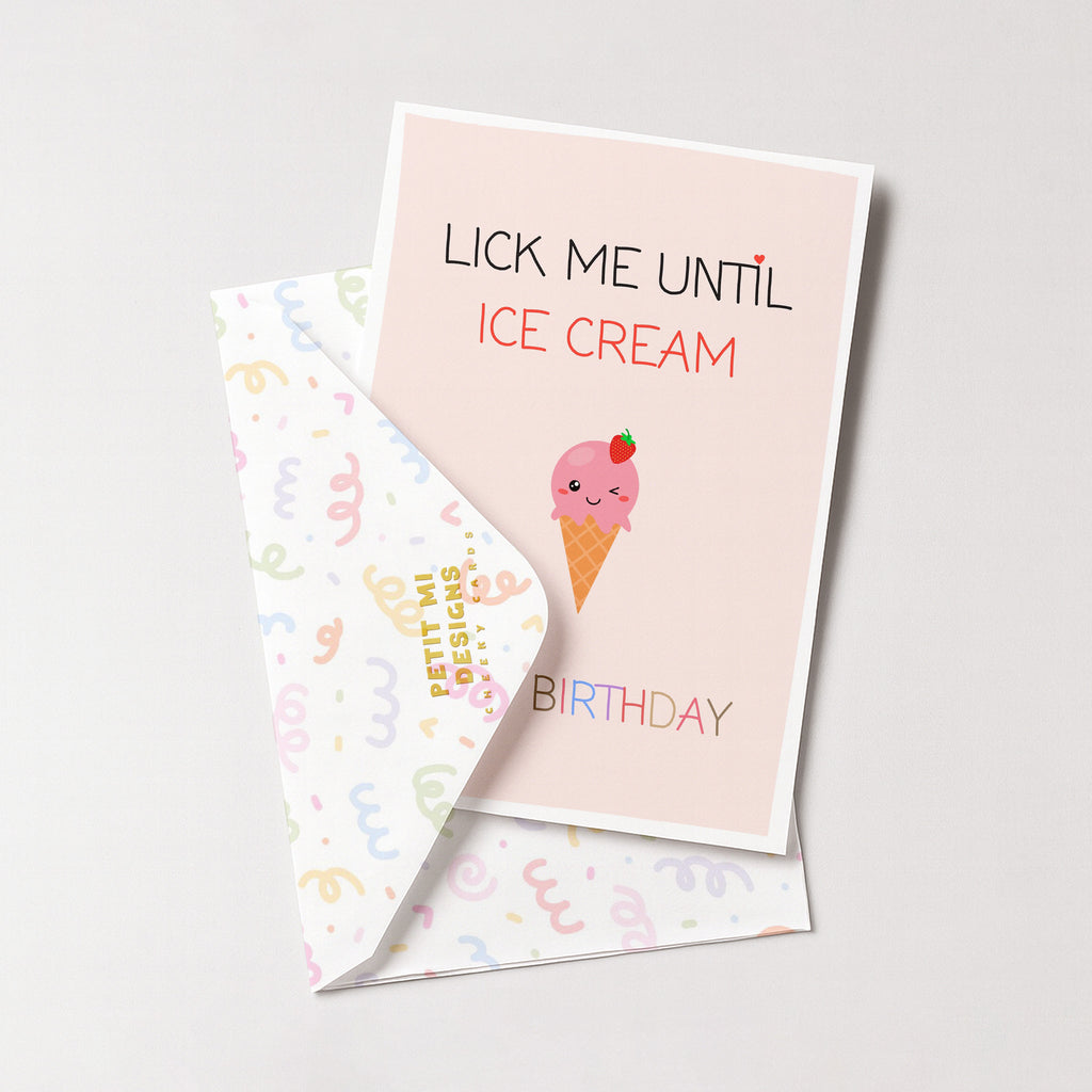 "Lick Me Until Ice Cream, Happy Birthday" Greeting Card