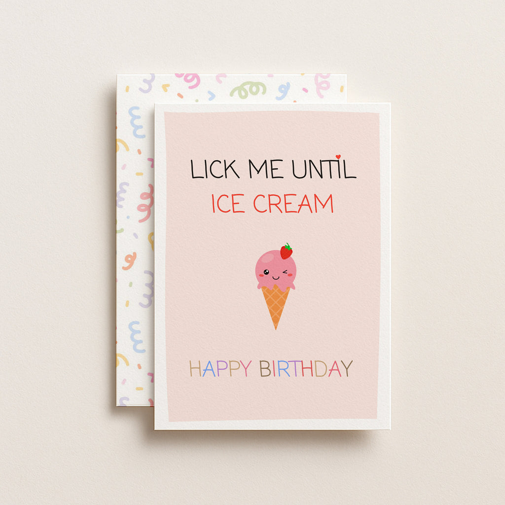 "Lick Me Until Ice Cream, Happy Birthday" Greeting Card