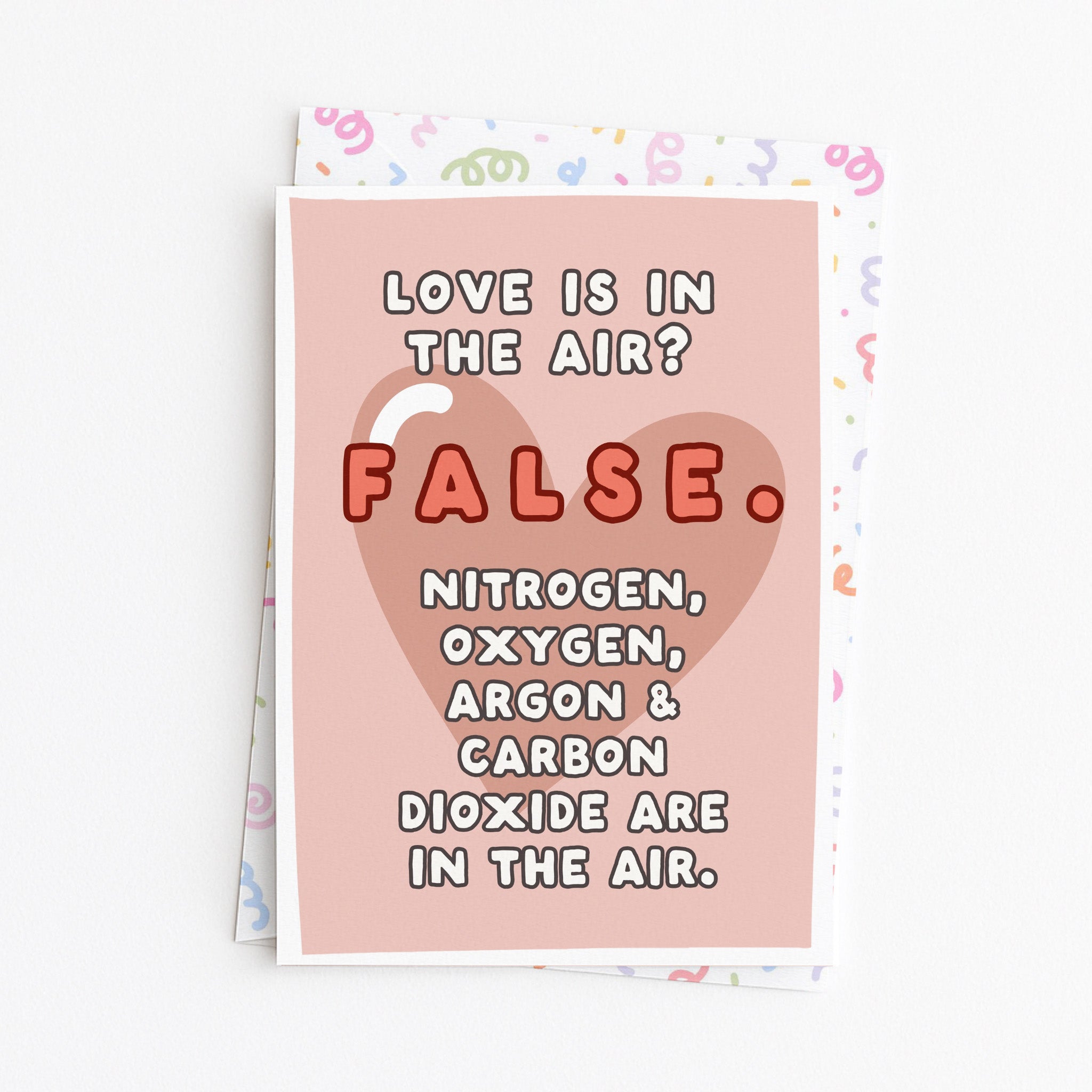 "Love Is In The Air. False" Greeting Card