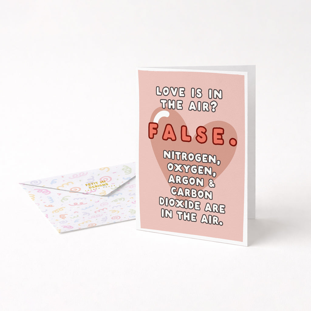 "Love Is In The Air. False" Greeting Card
