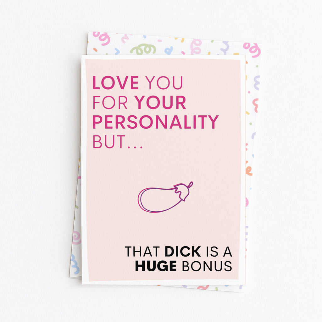 "Love You For Your Personality" Greeting Card