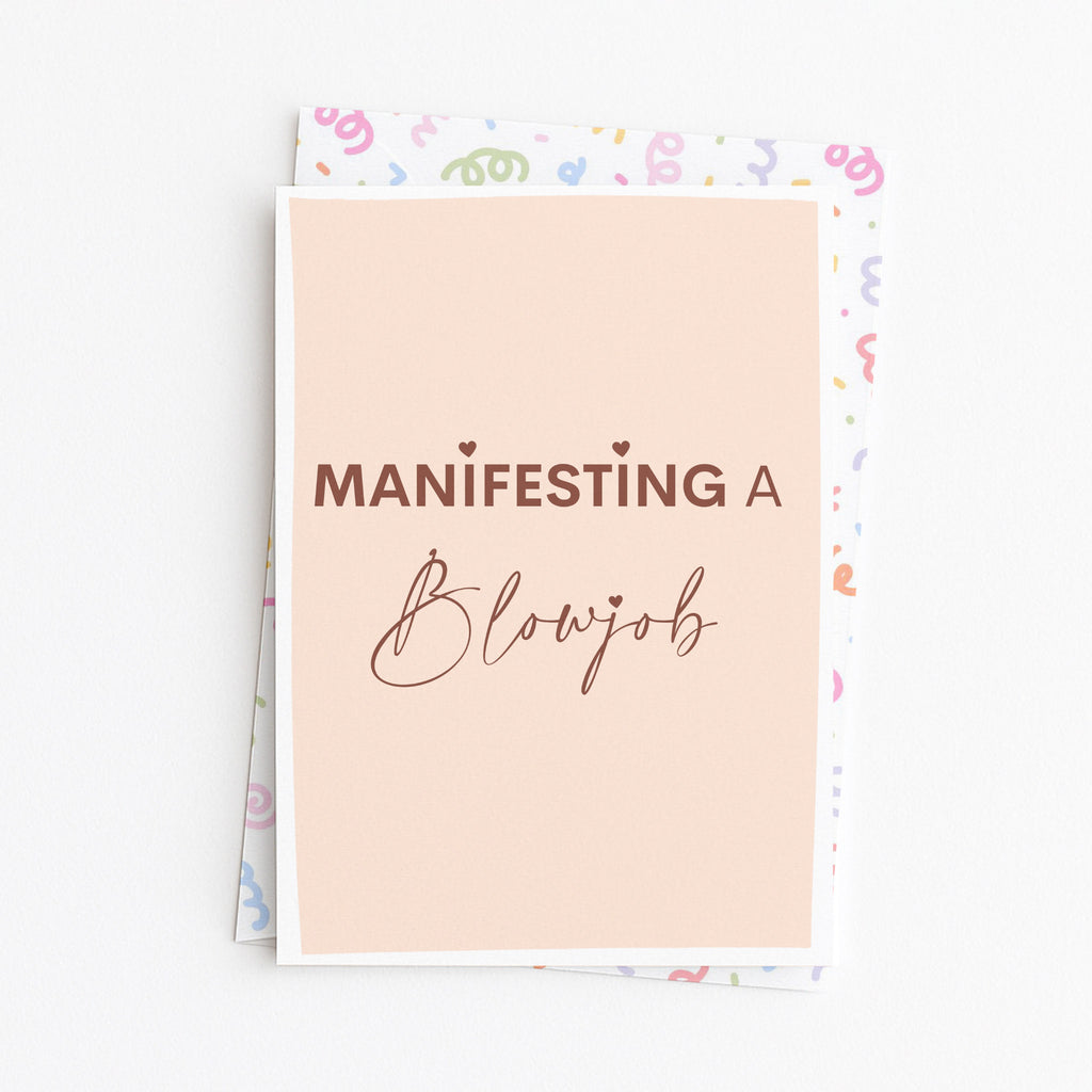 "Manifesting A Blowjob" Greeting Card