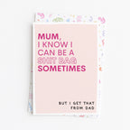 "Mum, I Know I Can Be A Shitbag" Greeting Card