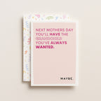 "Next Mothers Day You'll Have The Grandchild..." Greeting Card