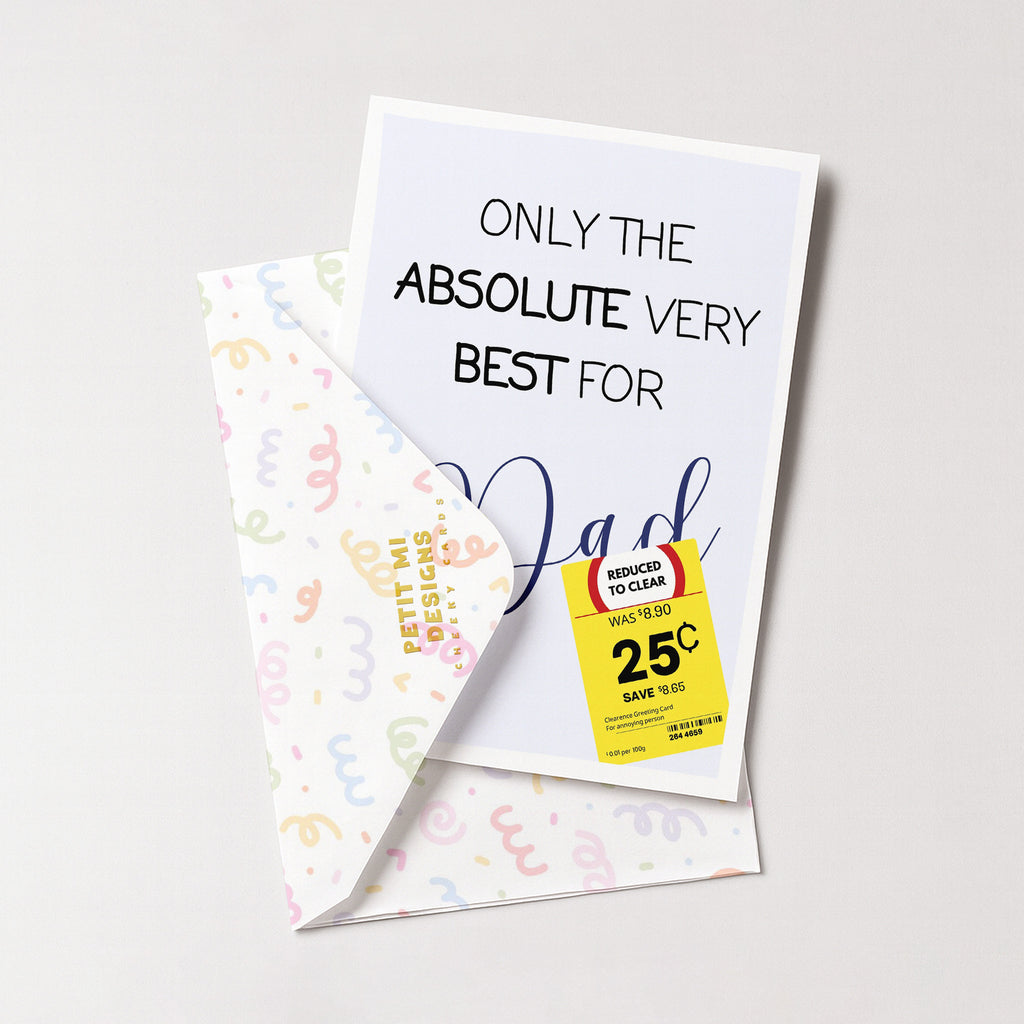 "Only The Absolute Very Best For Dad Yellow Label" Greeting Card
