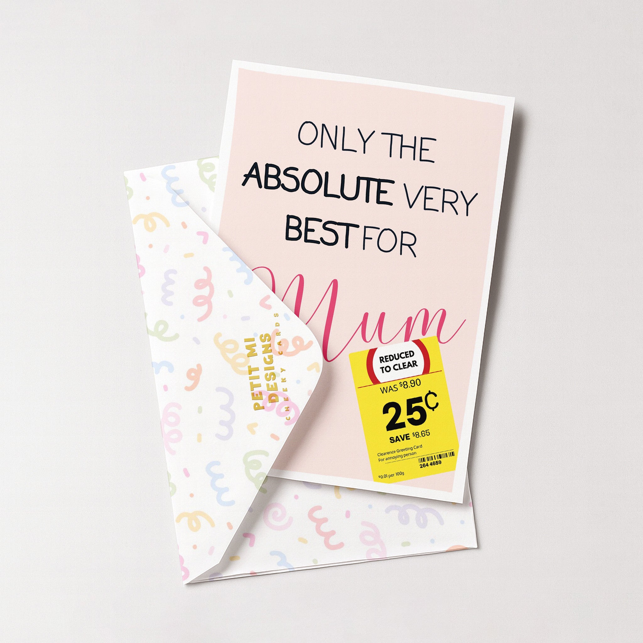 "Only The Absolute Very Best For Mum Yellow Label" Greeting Card