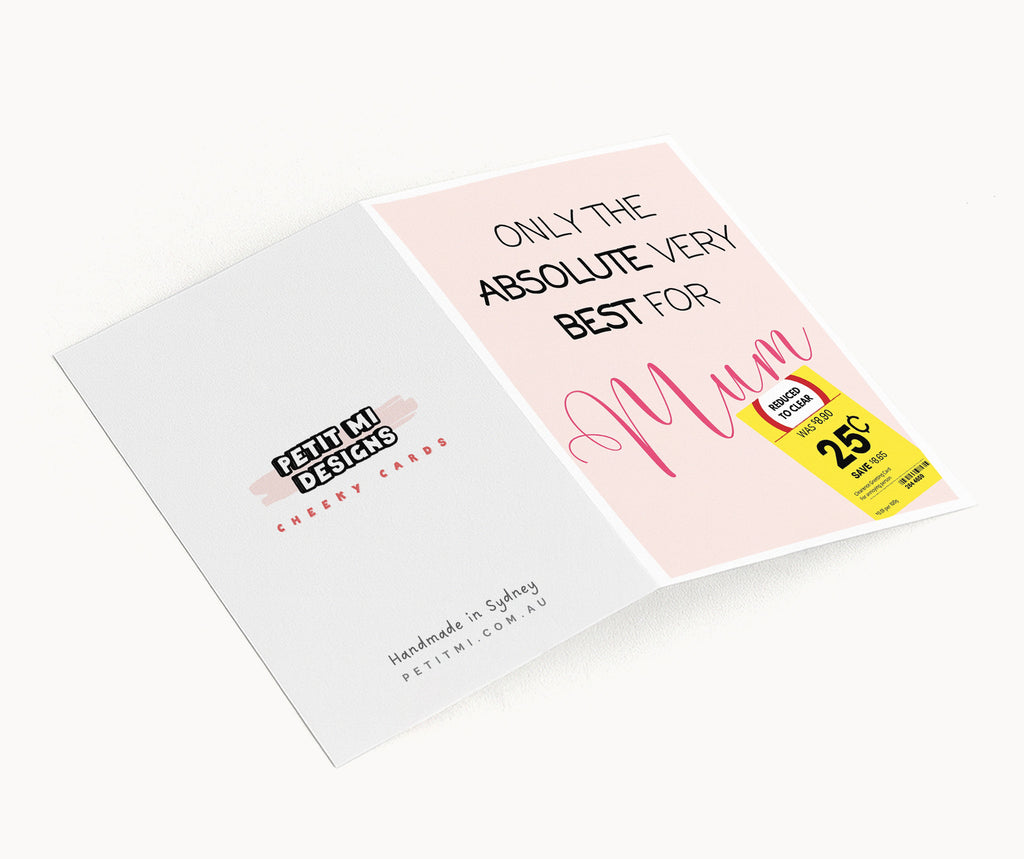 "Only The Absolute Very Best For Mum Yellow Label" Greeting Card