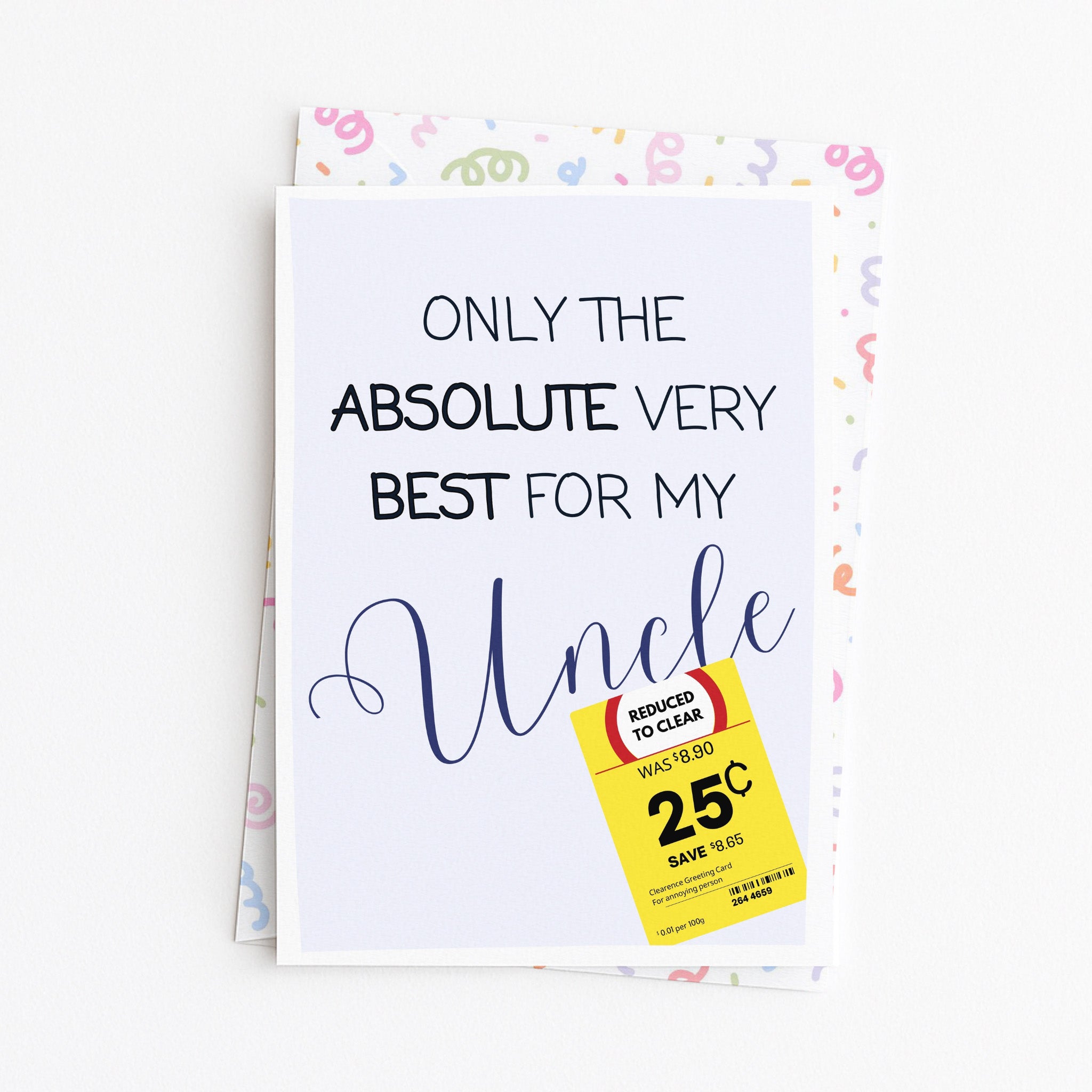 "Only The Absolute Very Best For My Uncle Yellow Label" Greeting Card