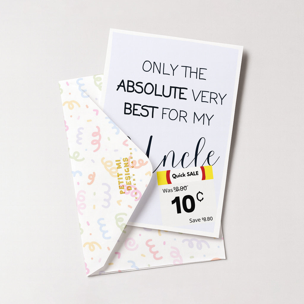"Only The Absolute Very Best For My Uncle White Label" Greeting Card