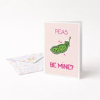 "Peas Be Mine?" Greeting Card