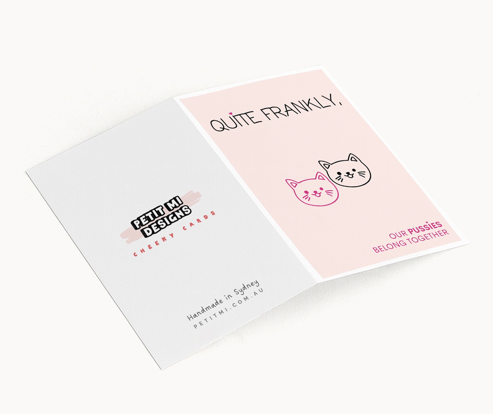 "Quite Frankly, Our Pussies Belong Together" Greeting Card