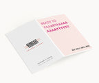 "Ready to Paartaayyy. But Only Until 8pm" Greeting Card