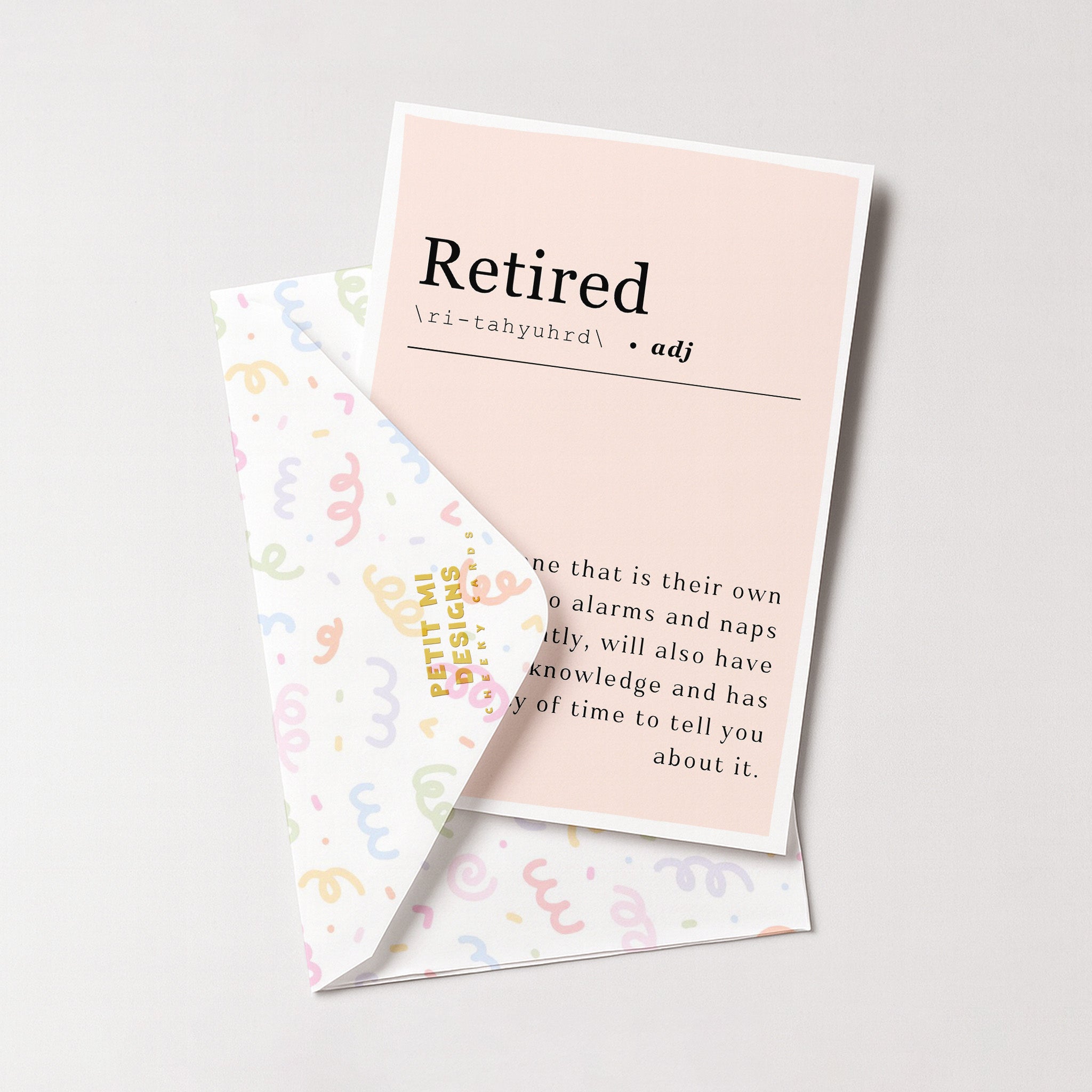 "Retired - Someone That Is There Own Boss" Greeting Card