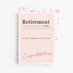 "Retirement - World's Longest Coffee Break" Greeting Card