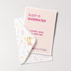 "Sleep Is Overrated" Greeting Card