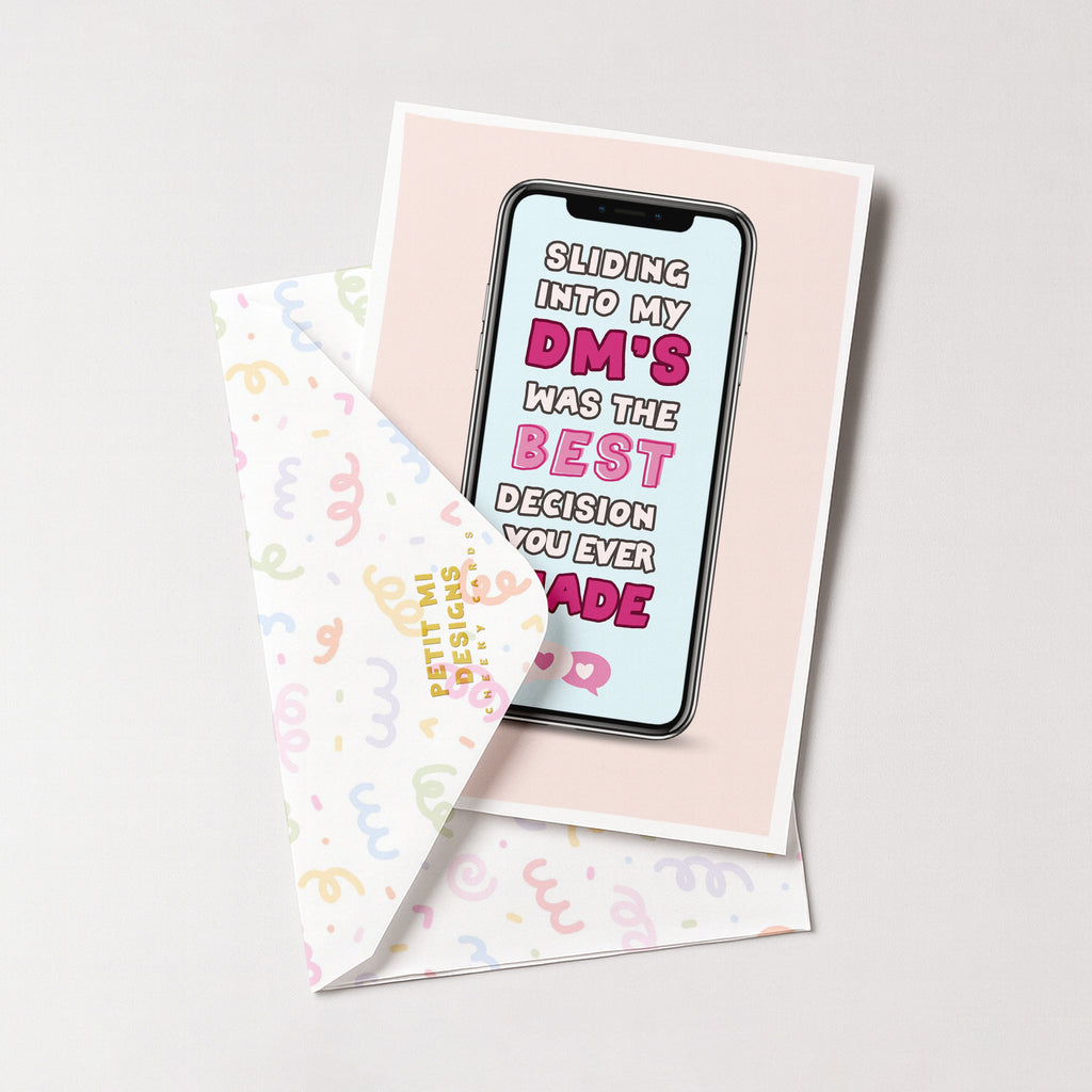 "Sliding Into My DM'S Was The Best Decision You Ever Made" Greeting Card