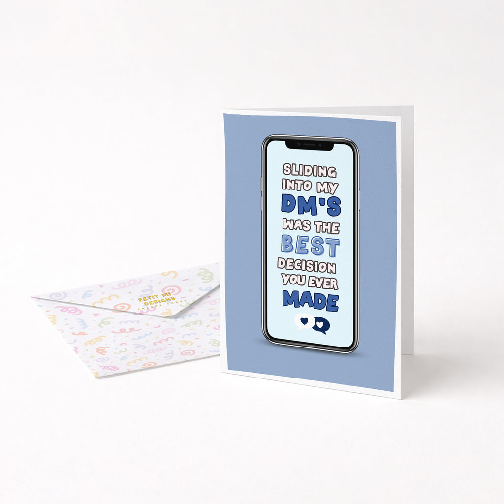 "Sliding Into My Dm's Was The Best Decision You Ever Made" Greeting Card