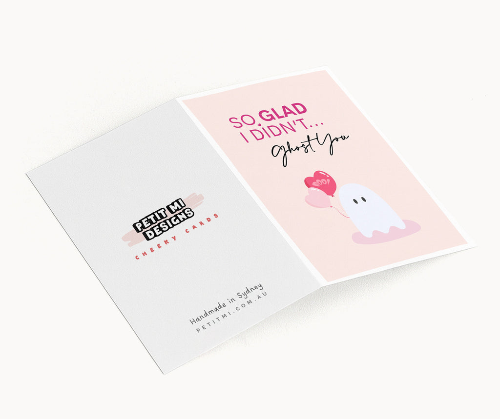 "So Glad I Didn't Ghost You" Greeting Card