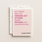 "So I Guess We'll Be Hanging Out At Home..." Greeting Card