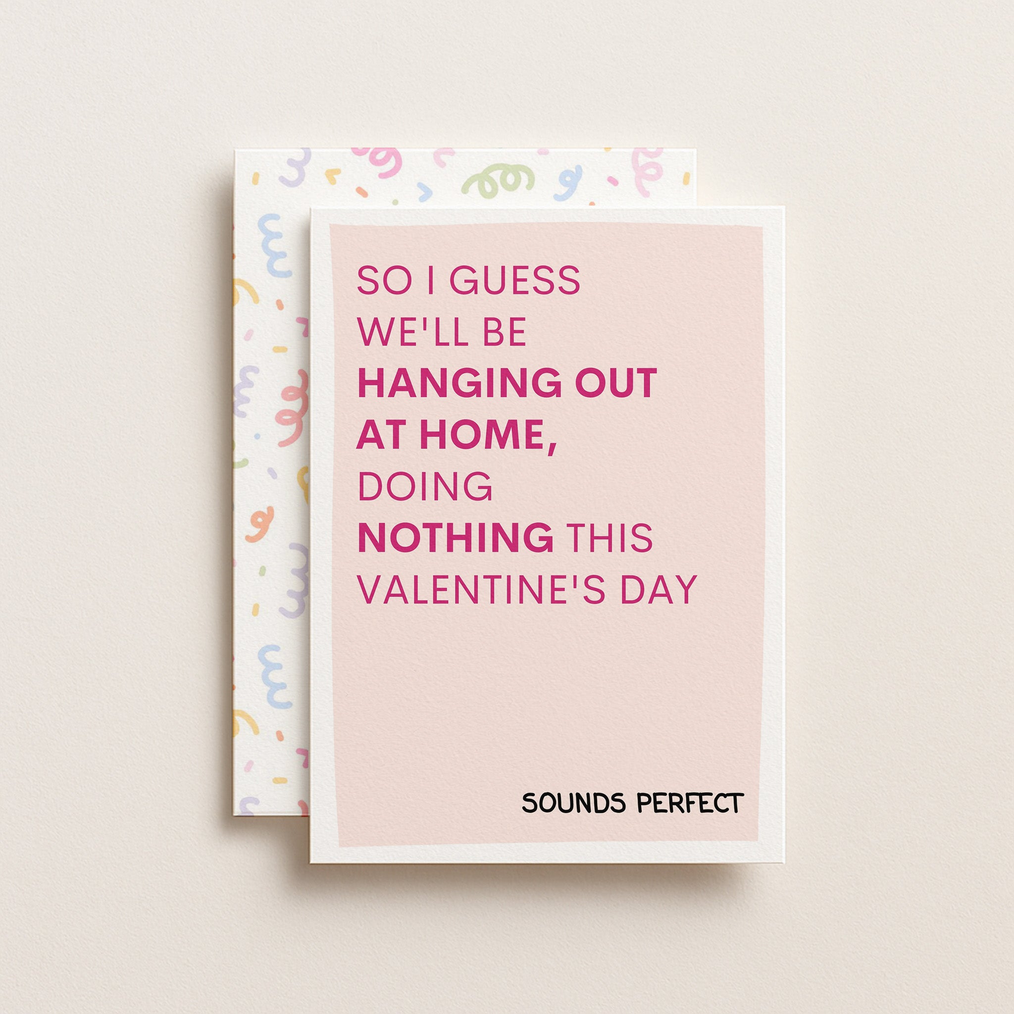 "So I Guess We'll Be Hanging Out At Home..." Greeting Card