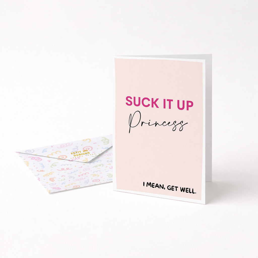 "Suck It Up Princess" Greeting Card