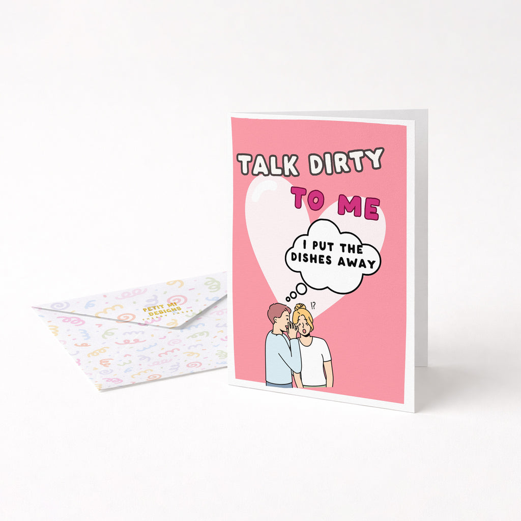 "Talk Dirty To Me..." Greeting Card