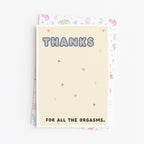 "Thanks For All The Orgasms" Greeting Card