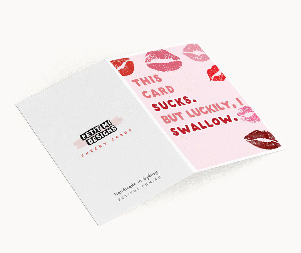 "This Card Sucks. But Luckily Swallow" Greeting Card
