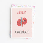 "Urine Credible" Greeting Card