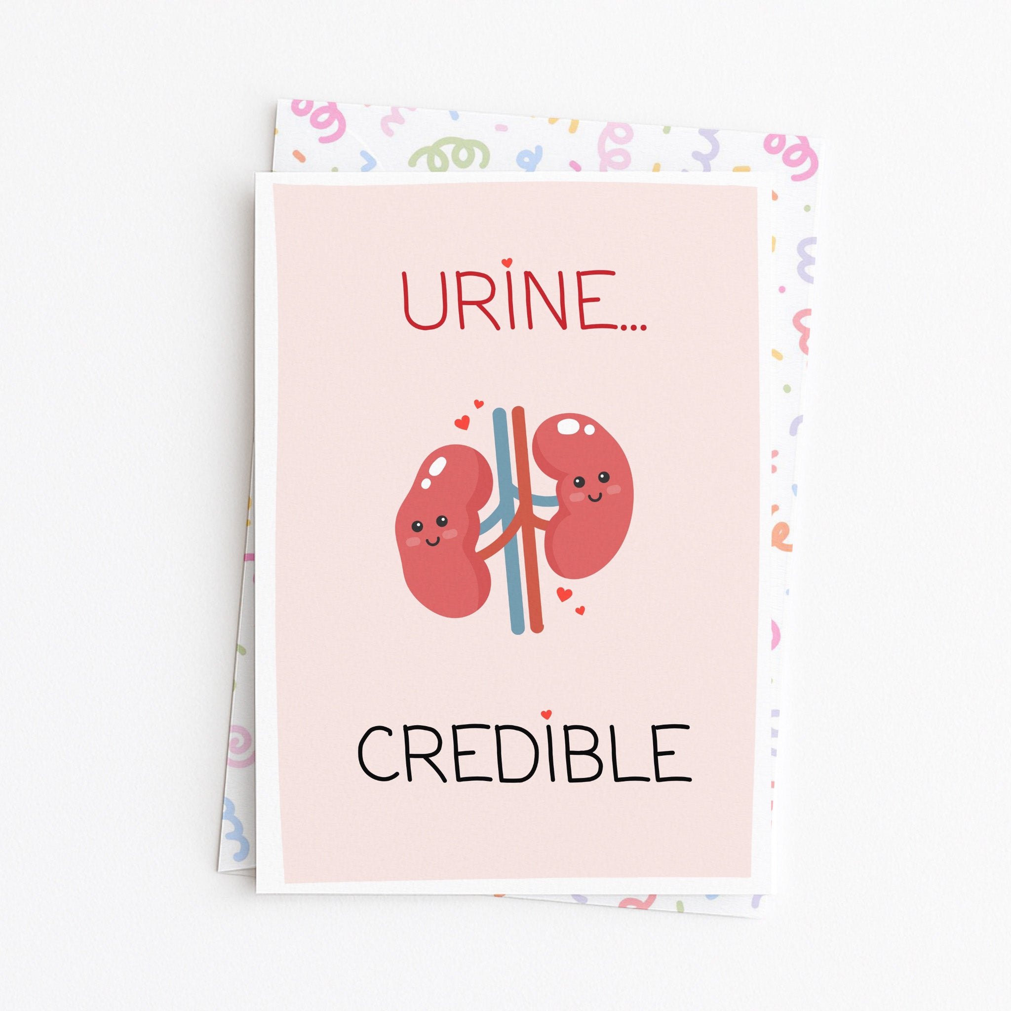 "Urine Credible" Greeting Card