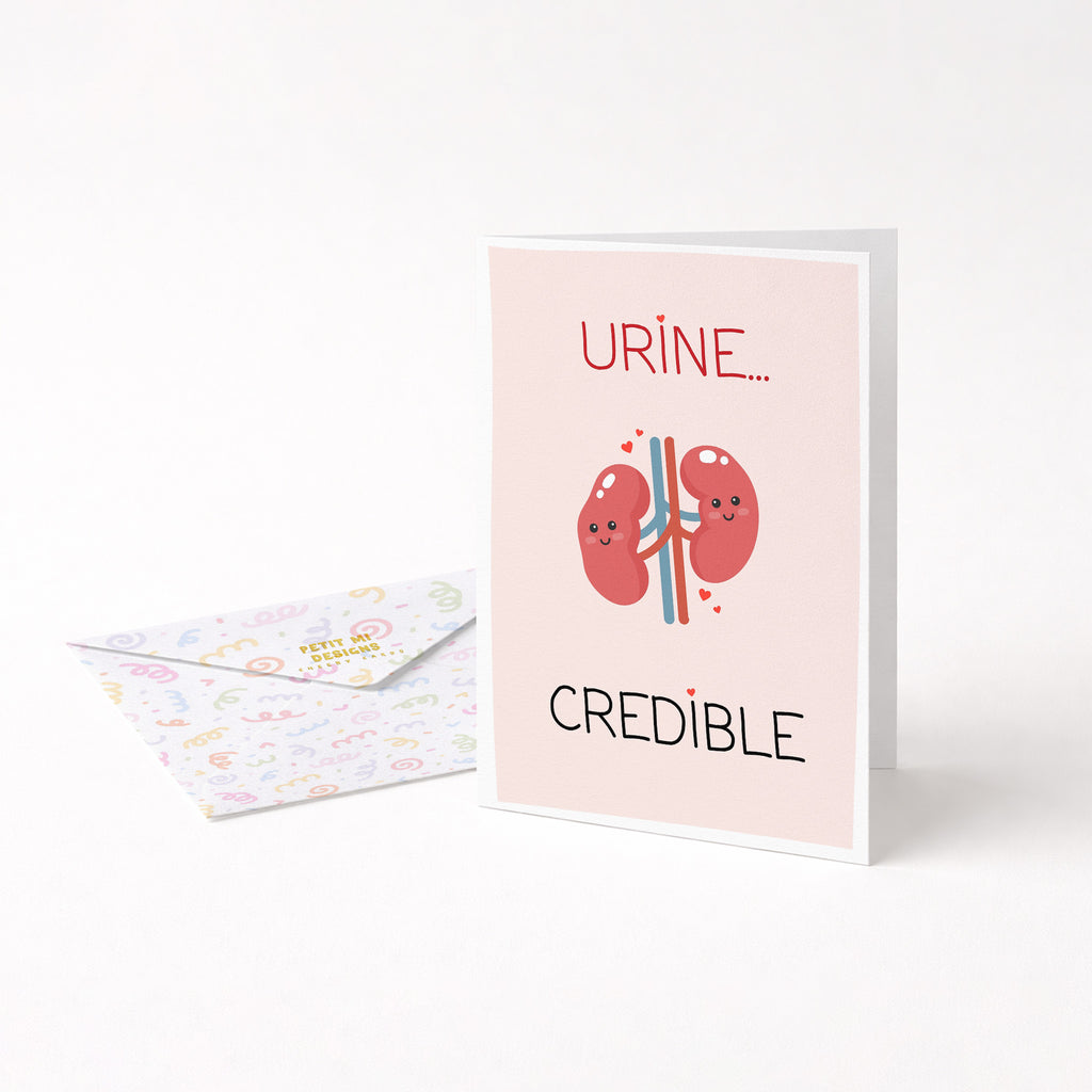 "Urine Credible" Greeting Card
