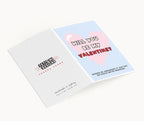 "Will You Be My Valentine? Going To Be Awkward If" Greeting Card