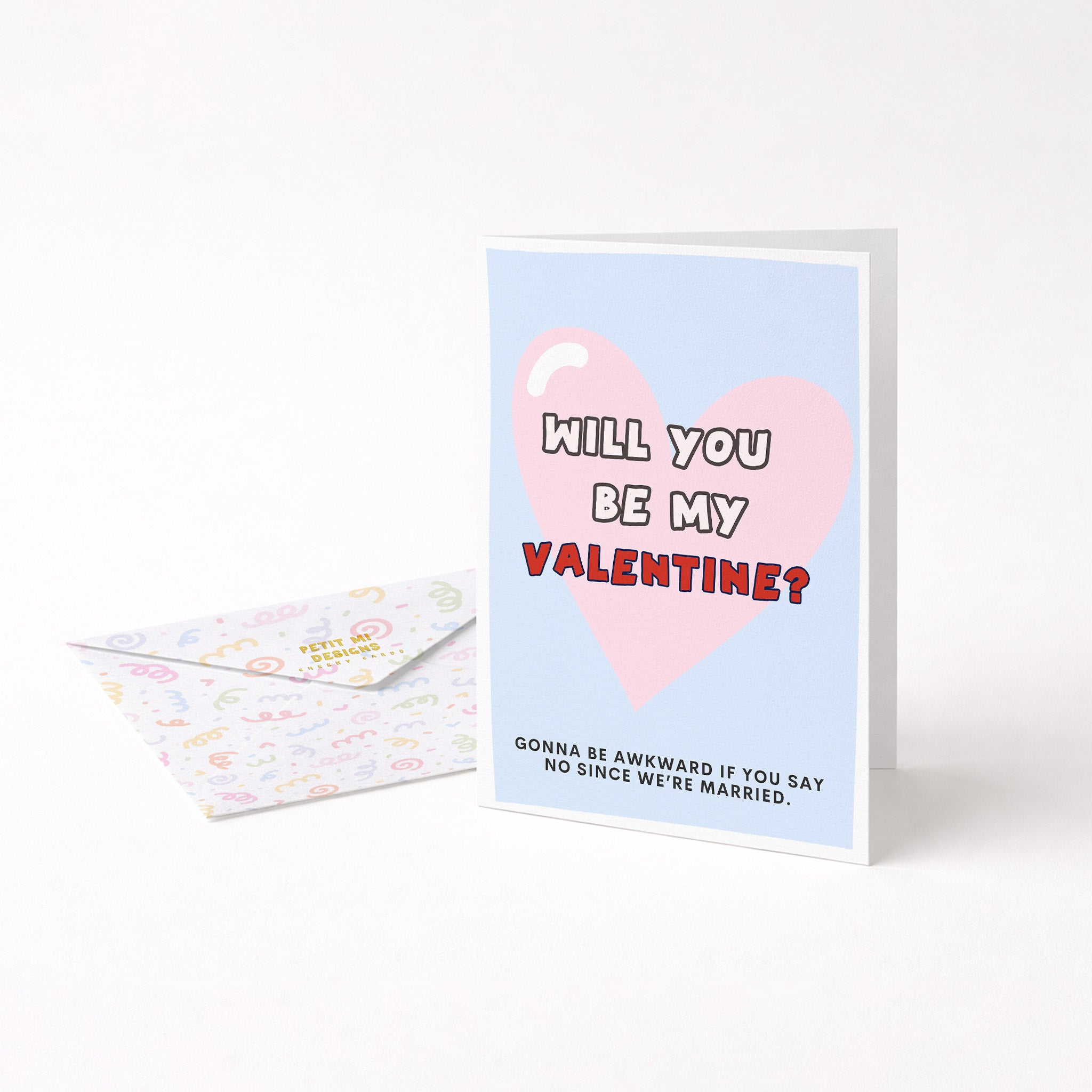 "Will You Be My Valentine? Going To Be Awkward If" Greeting Card