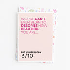 "Words Can't Even Begin To Describe How Beautiful You Are.." Greeting Card