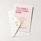 "You Don't Look A Day Over Handsome As Fuck" Greeting Card
