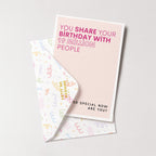 "You Share Your Birthday With 19 Million People" Greeting Card