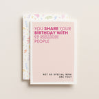 "You Share Your Birthday With 19 Million People" Greeting Card