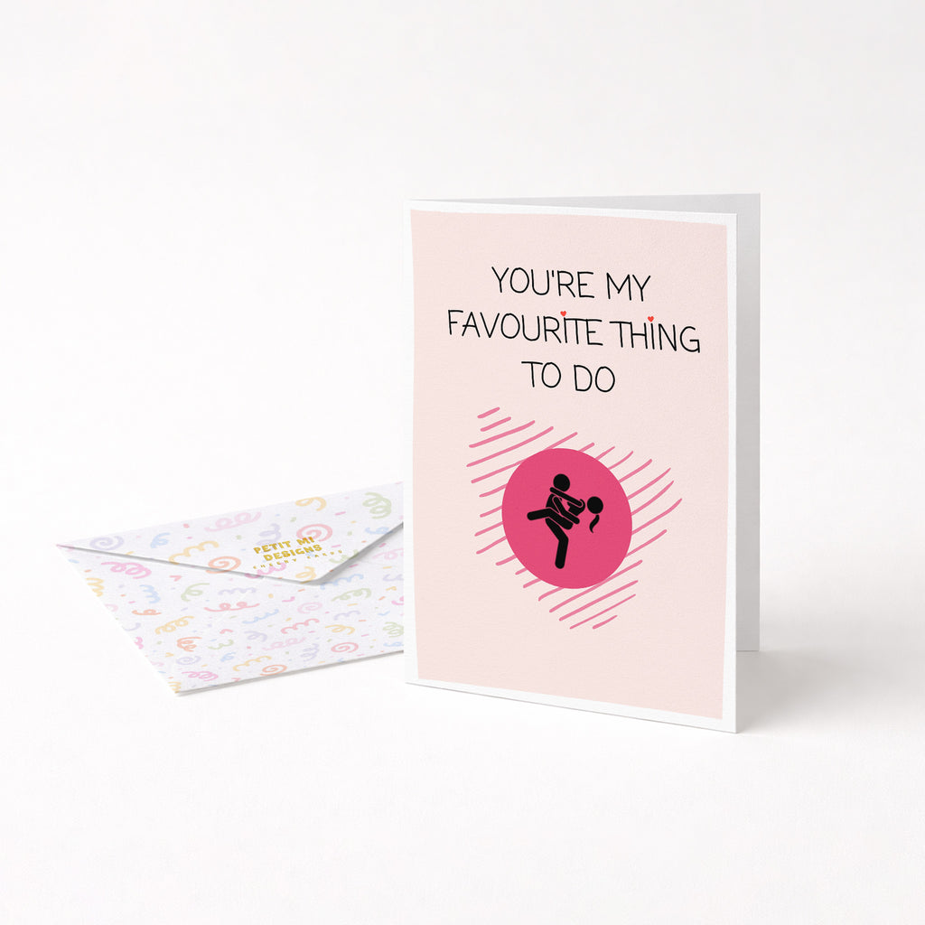 "You're My Favourite Thing" Greeting Card
