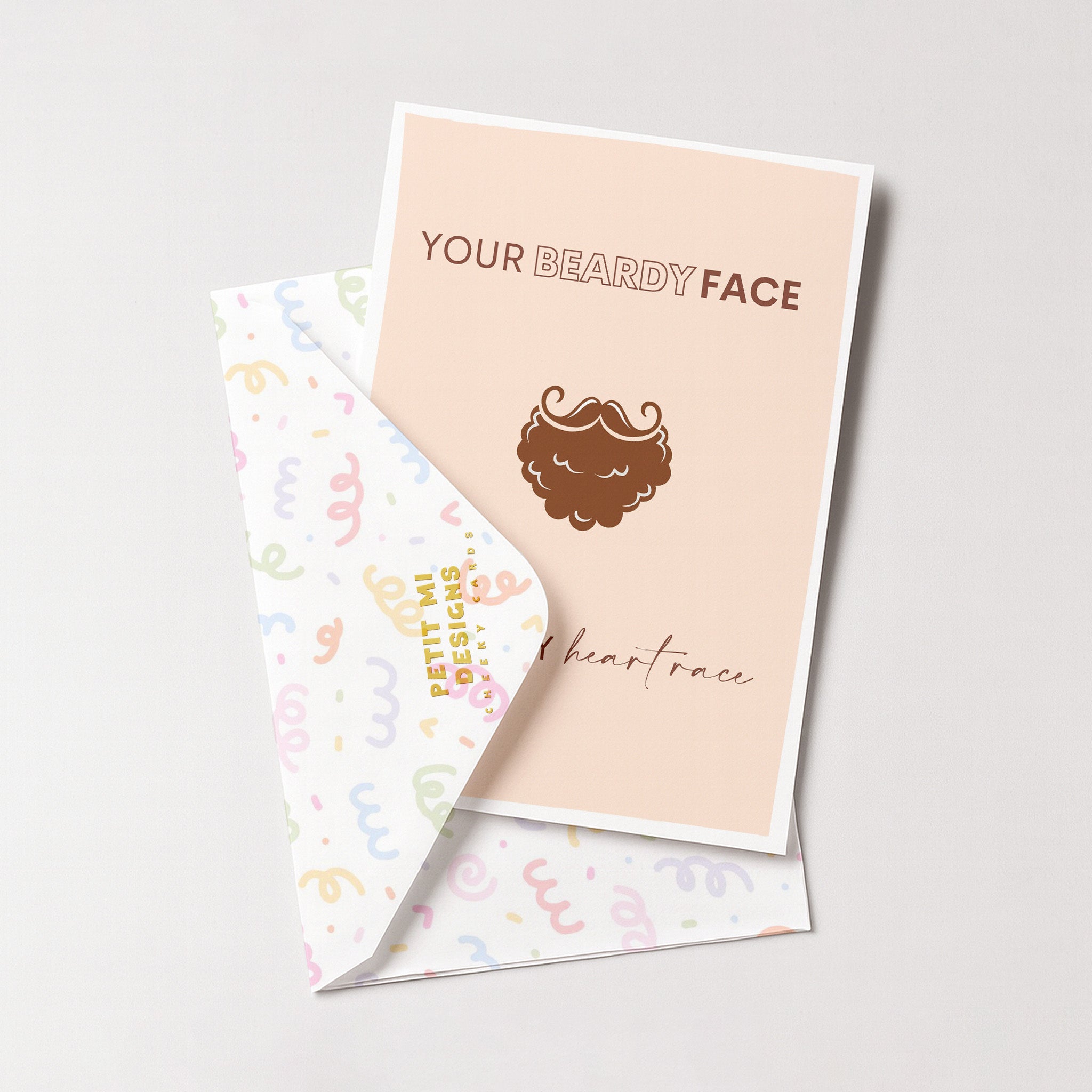 "Your Beardy Face Make My Heart Race" Greeting Card